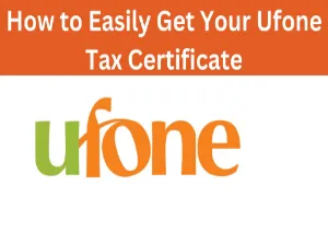 This Image is About  How To Get Ufone Tax Certificate